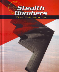 Stealth Bombers: The B-2 Spirits 